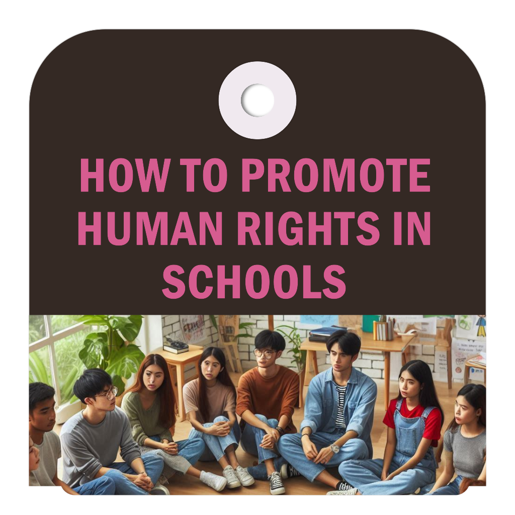 How to Promote Human Rights in Schools