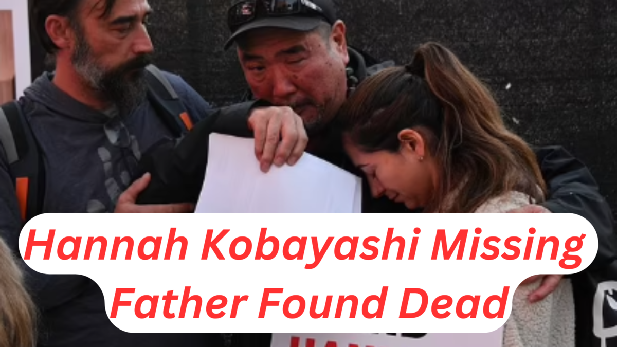 Hannah Kobayashi Missing Father Found Dead