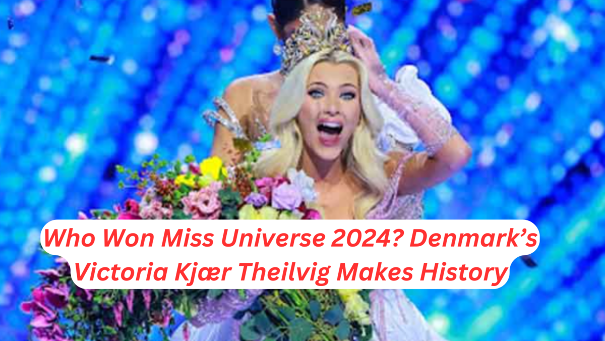 Who Won Miss Universe 2024 Denmark’s Victoria Kjær Theilvig Makes History