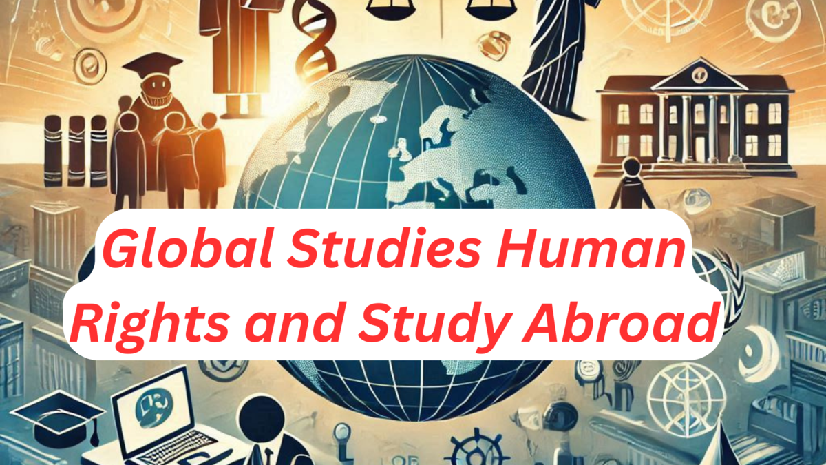 Global Studies Human Rights and Study Abroad