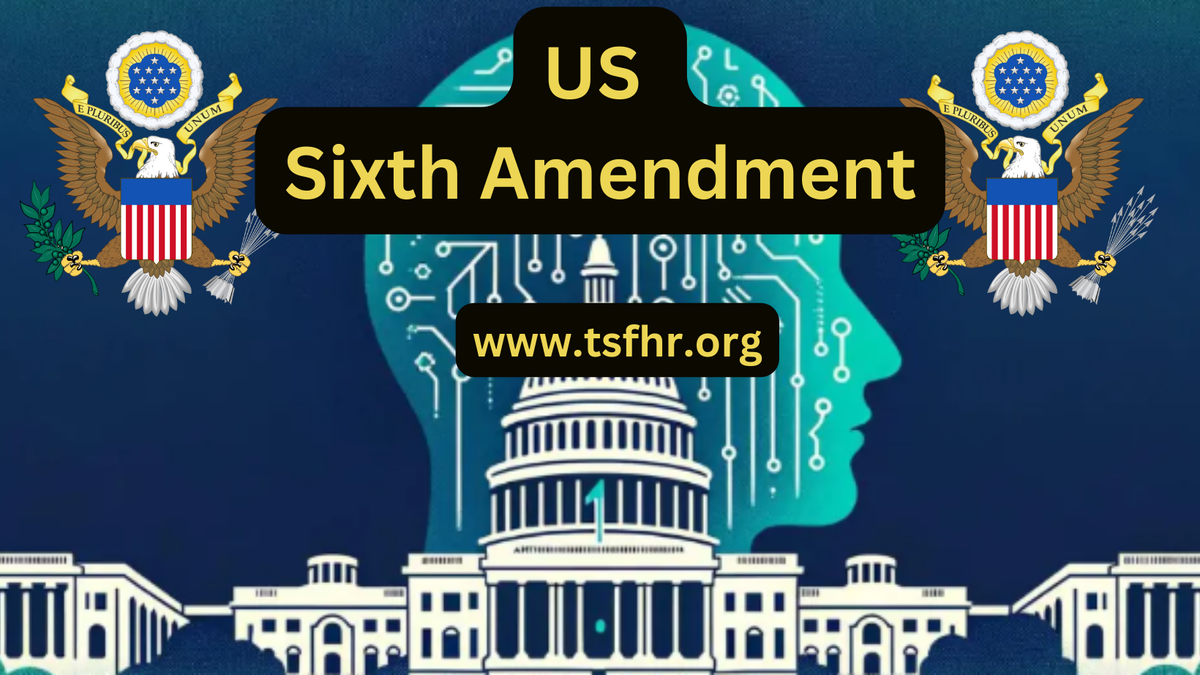 What is the 6th Amendment in simple terms