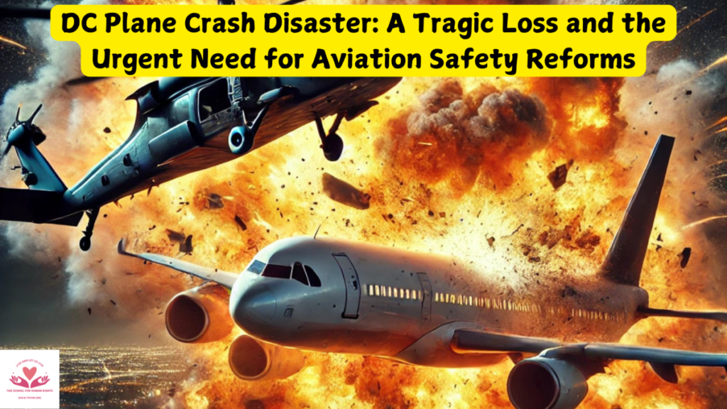 DC Plane Crash Disaster A Tragic Loss and the Urgent Need for Aviation Safety Reforms