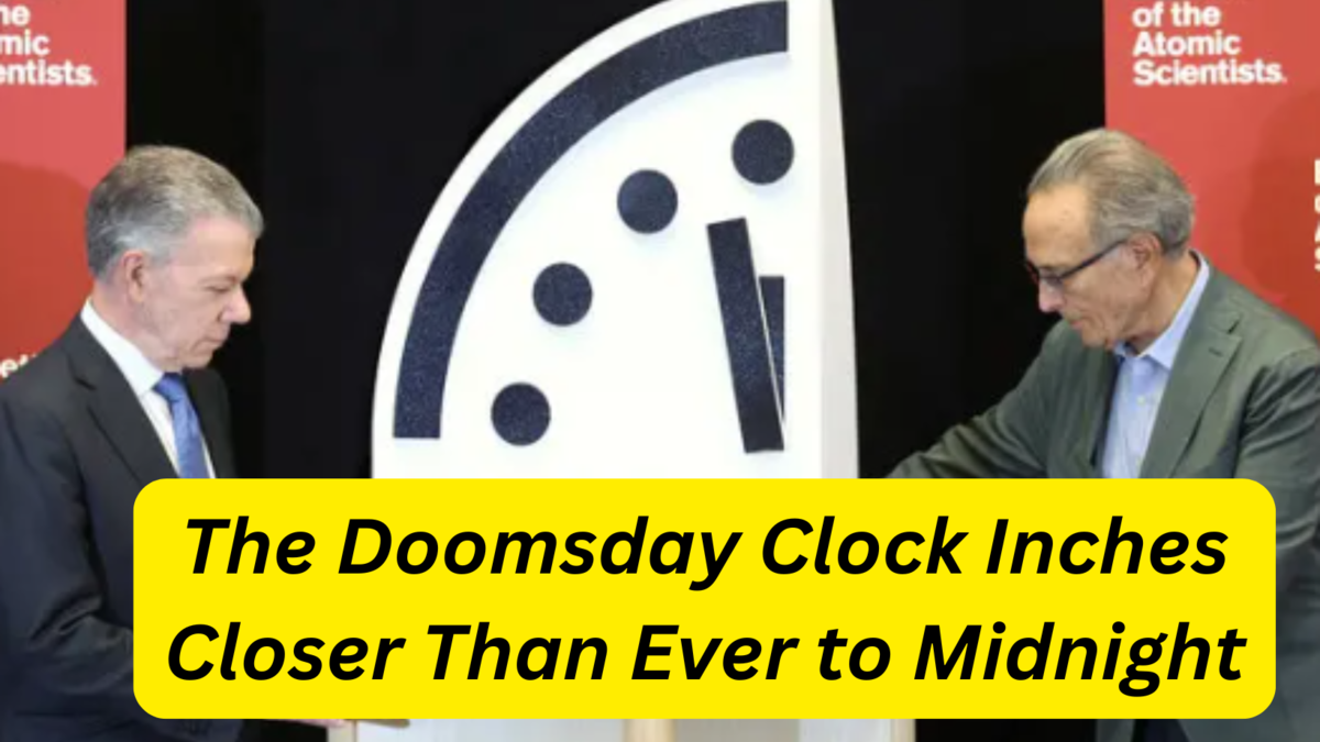 The Doomsday Clock Inches Closer Than Ever to Midnight