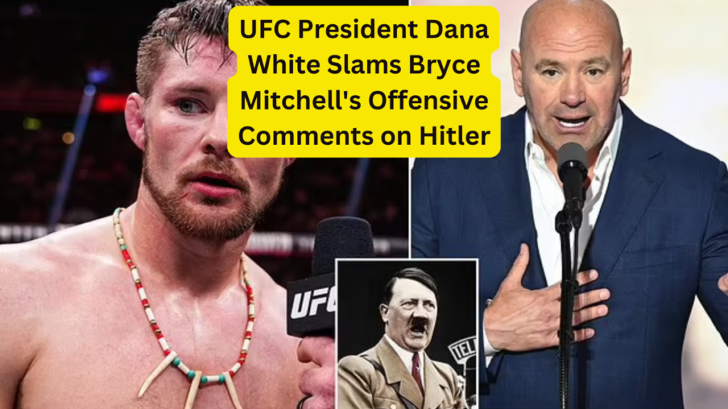 UFC President Dana White Slams Bryce Mitchell's Offensive Comments on Hitler