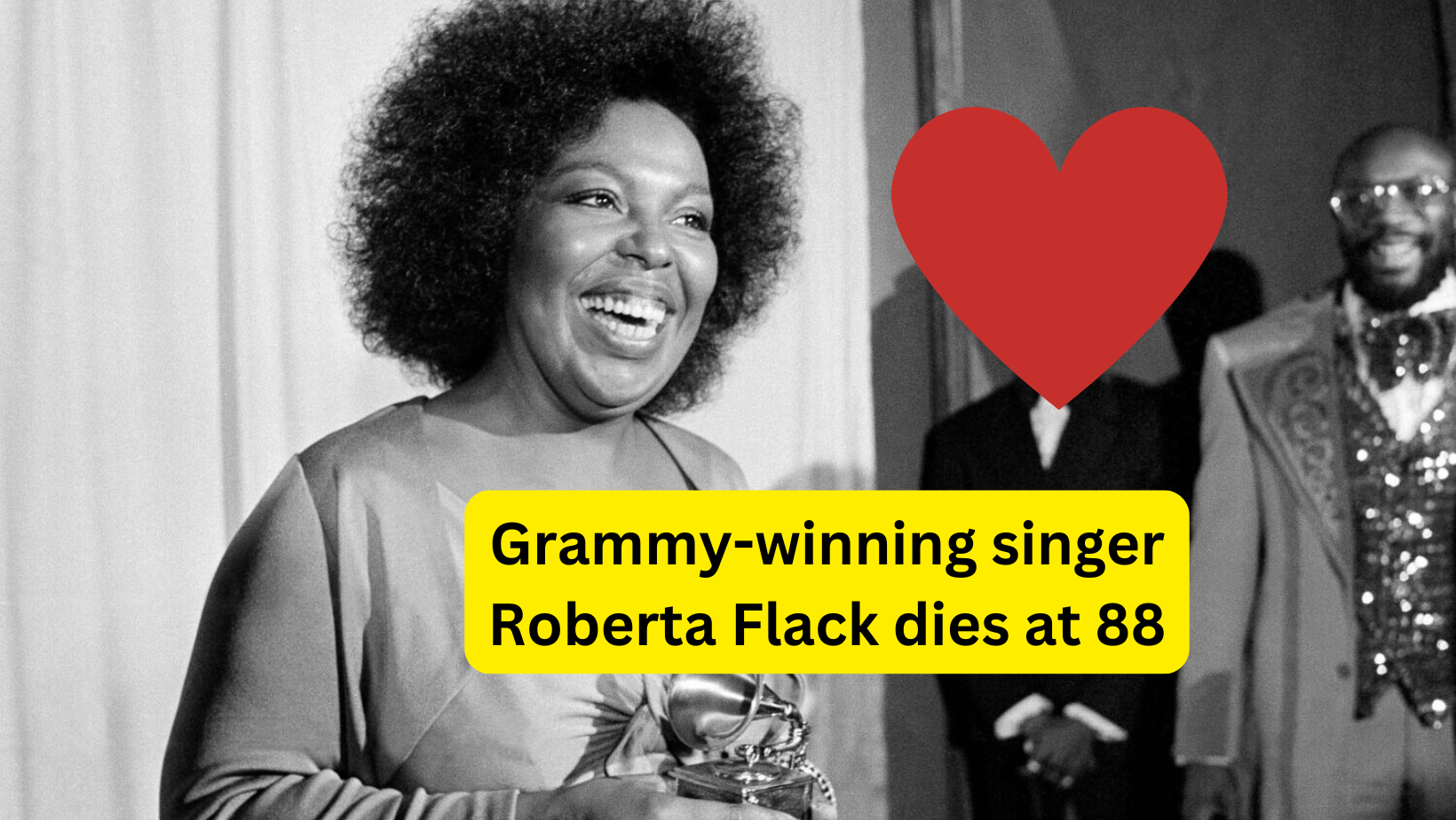 Grammy-winning singer Roberta Flack dies at 88