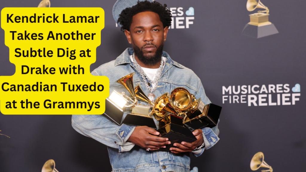 Kendrick Lamar Takes Another Subtle Dig at Drake with Canadian Tuxedo at the Grammys