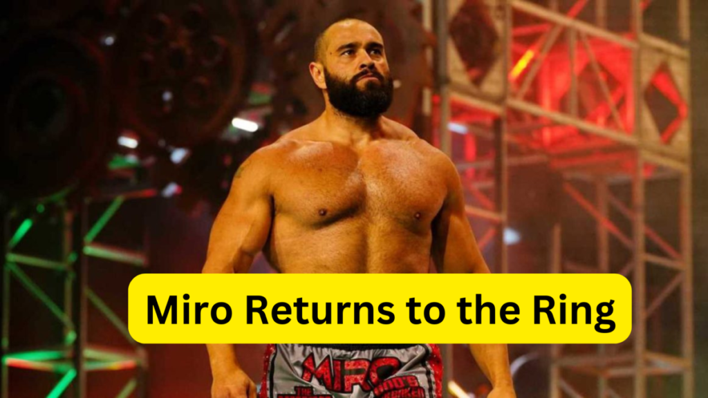 Miro Returns to the Ring Faces Former WWE Champion in First Match Since AEW Exit