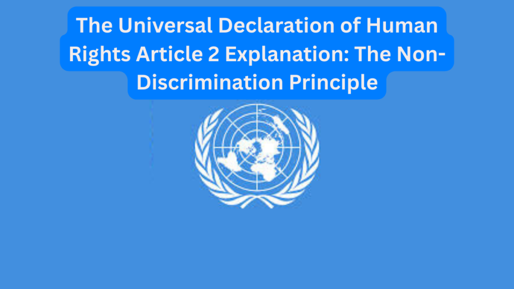 The Universal Declaration of Human Rights Article 2 Explanation