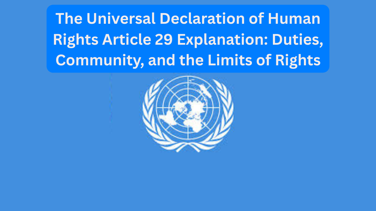 The Universal Declaration of Human Rights Article 29 Explanation