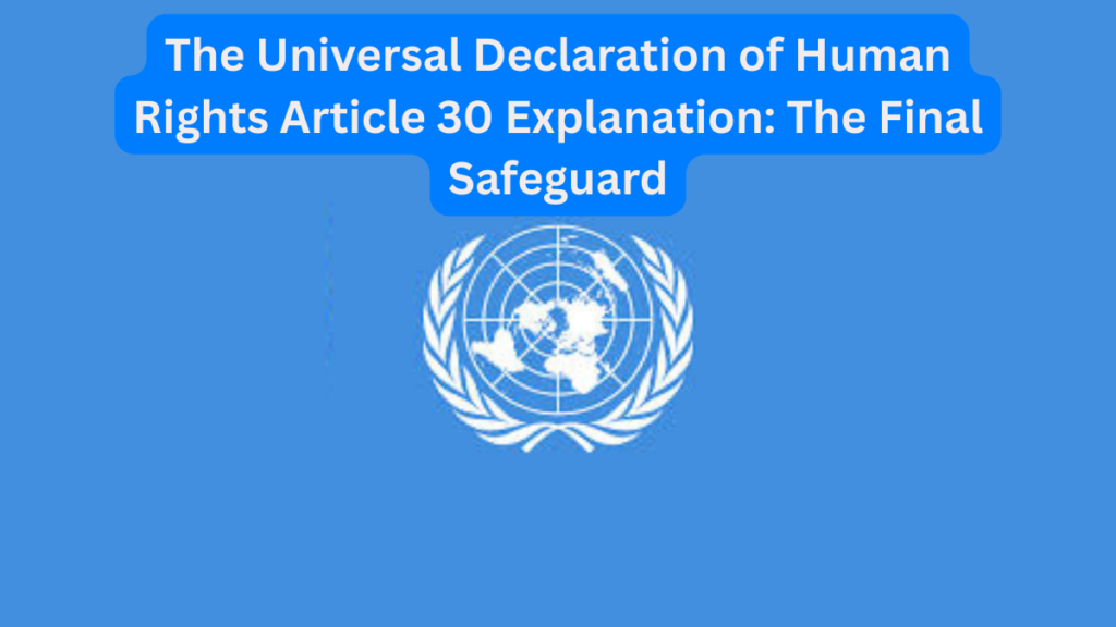The Universal Declaration of Human Rights Article 30 Explanation